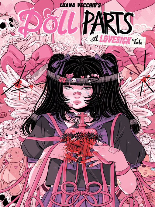 Title details for Doll Parts a Lovesick Tale (2024), Volume 1 by Luana Vecchio - Wait list